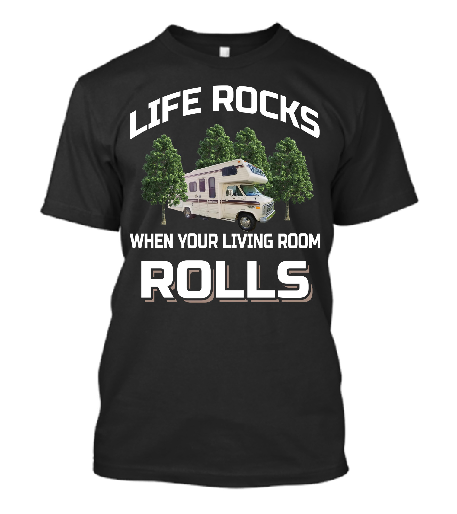 Life Rocks When Your Living Room Rolls 1986 Itasca Sundancer T-Shirt