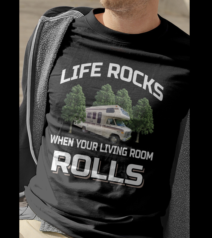 Life Rocks When Your Living Room Rolls 1986 Itasca Sundancer T-Shirt