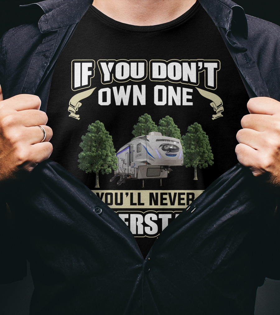 If You Don't Own One You'll Never Understand Arctic Wolf 321BH T-Shirt
