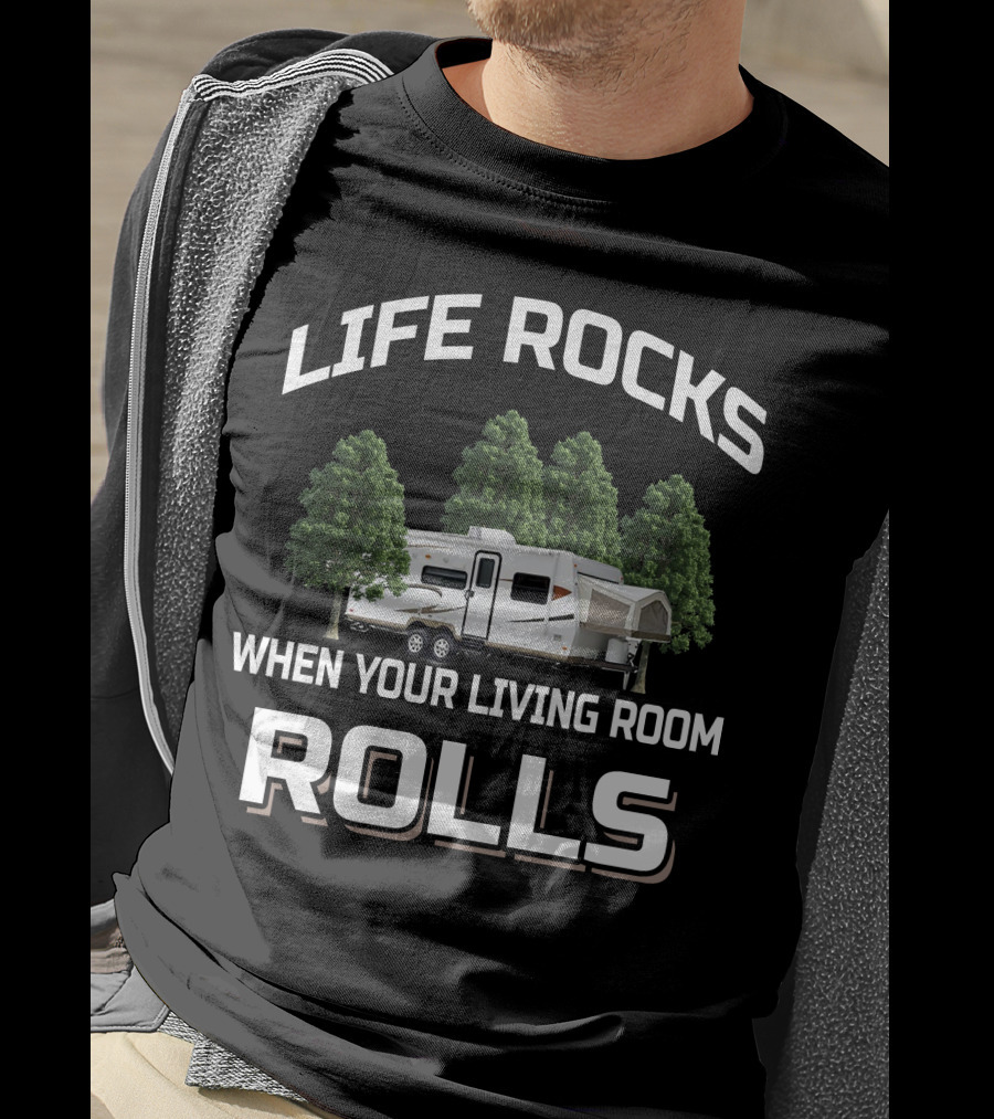 Life Rocks When Your Living Room Rolls Rockwood Roo T-Shirt