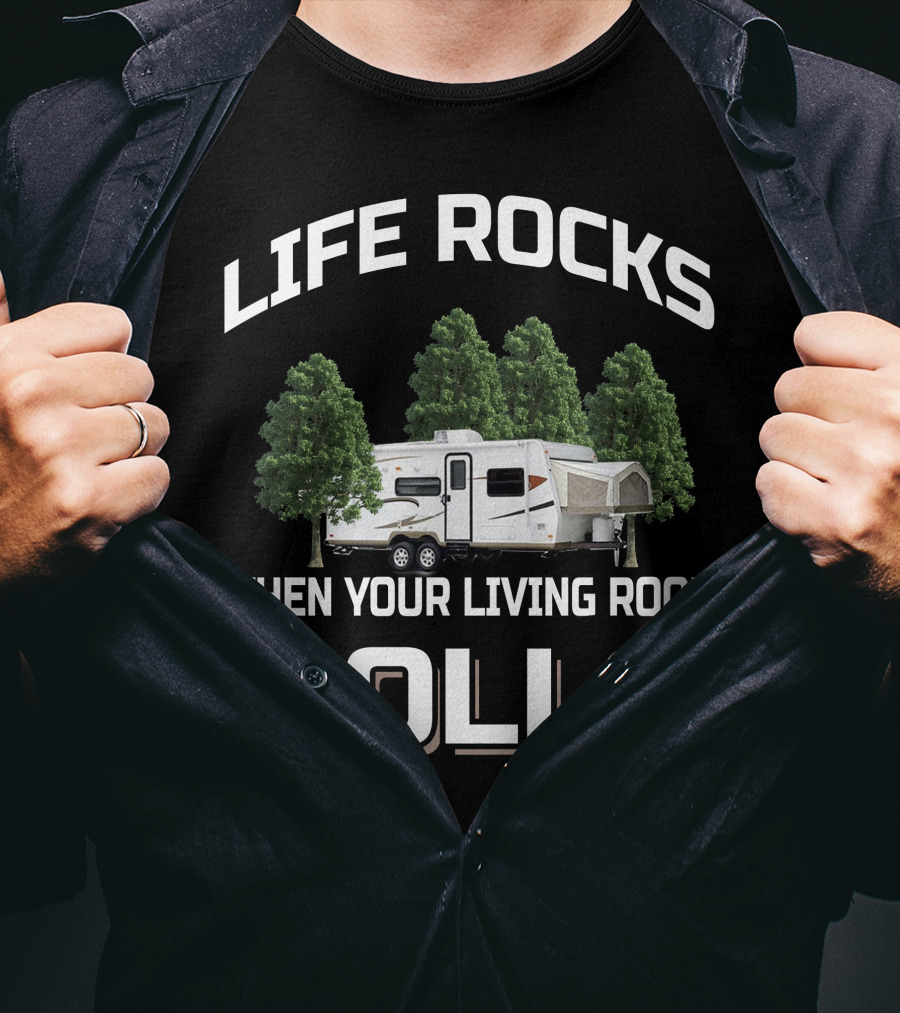 Life Rocks When Your Living Room Rolls Rockwood Roo T-Shirt