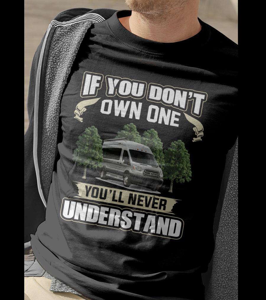 If You Don't Own One You'll Never Understand Pleasure Way Ontour T-Shirt