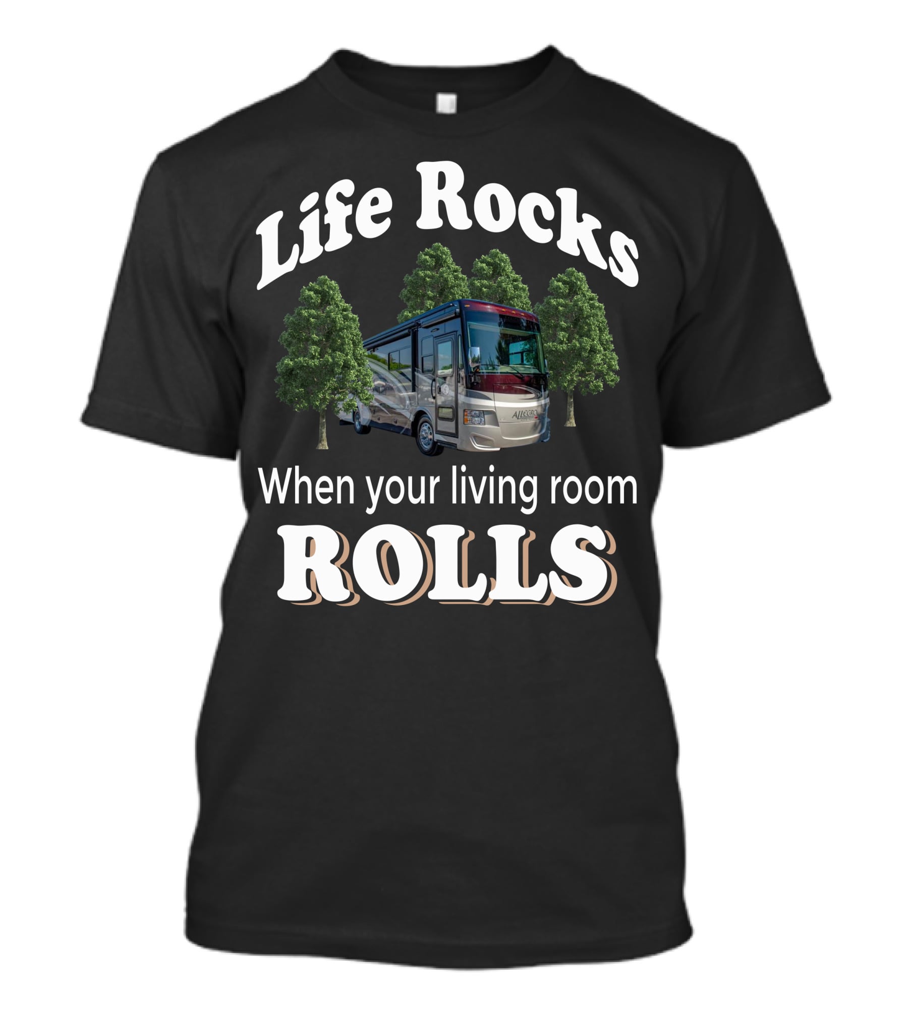 Life Rocks When Your Living Room Rolls Tiffin Motorhomes T-Shirt
