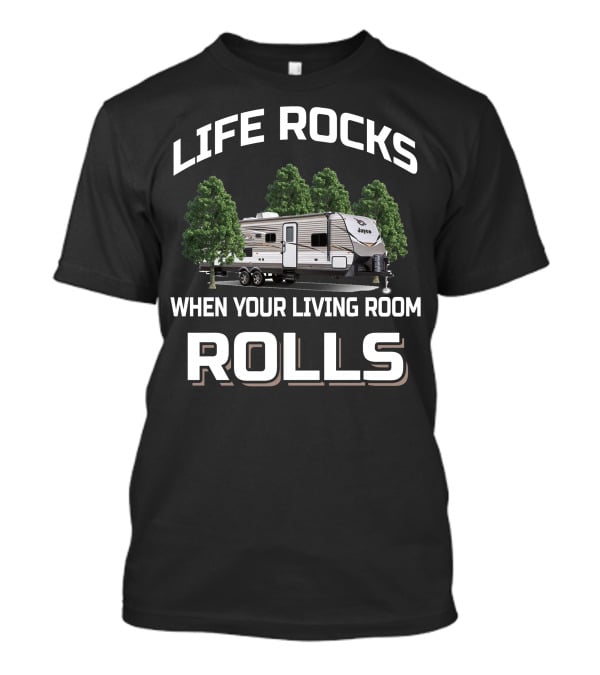 Life Rocks When Your Living Room Rolls Jayco Jay Flight 24RBS T-Shirt