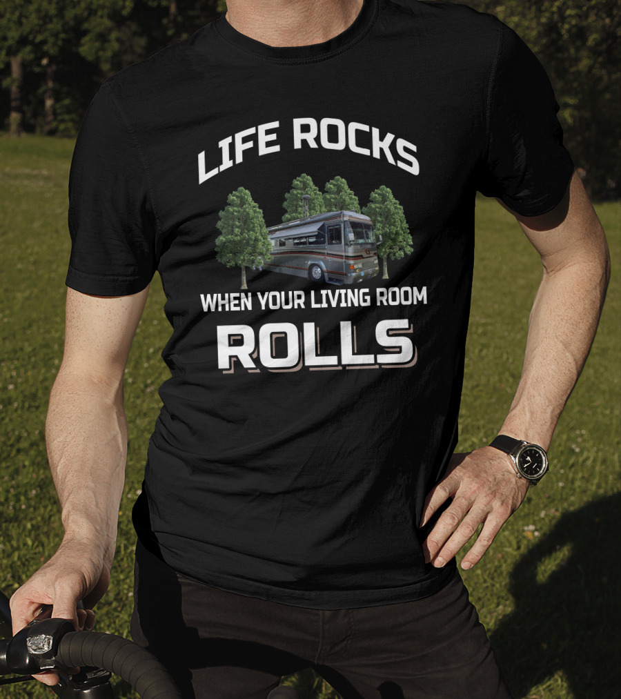 LIFE ROCKS WHEN YOUR LIVING ROOM ROLLS Blue Bird Wanderlodge T-Shirt