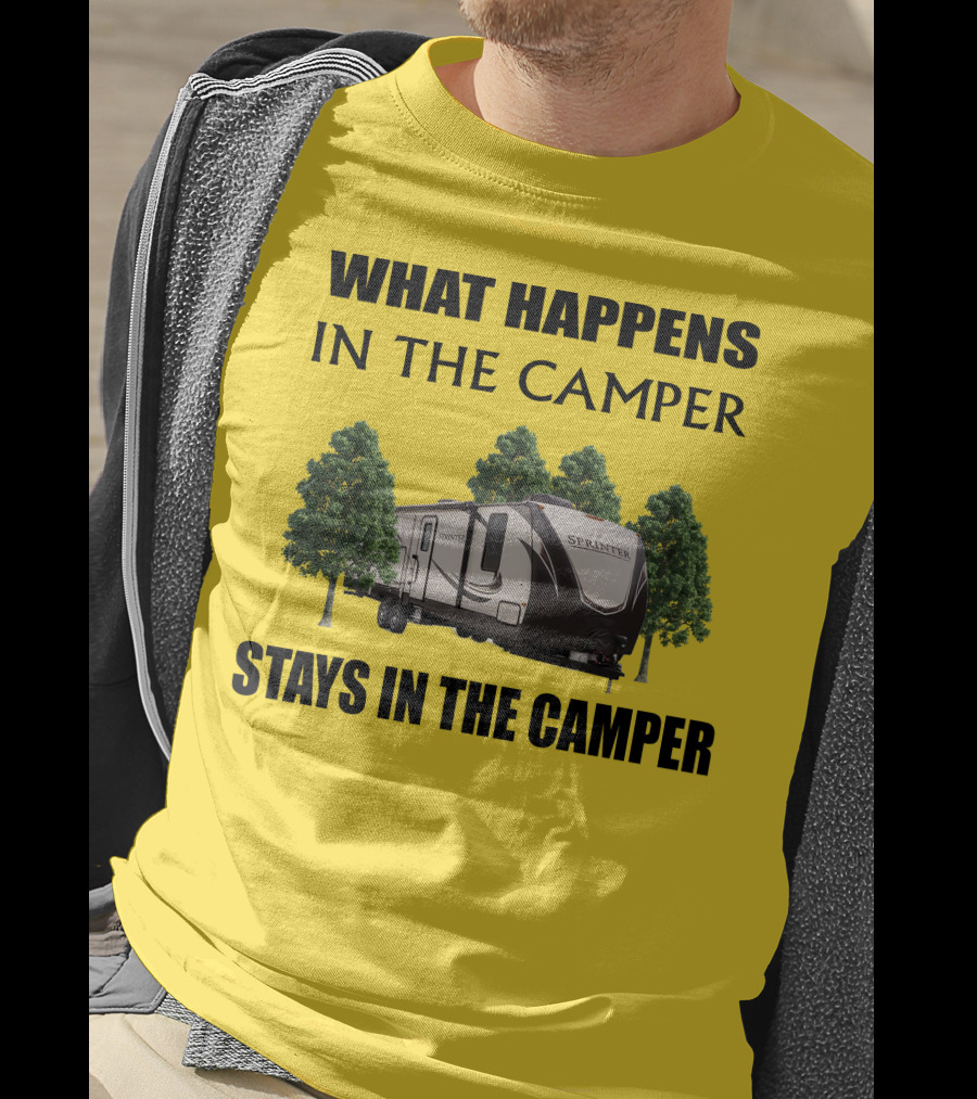 What Happens In The Camper Stays In The Camper Keystone Sprinter 312MLS T-Shirt