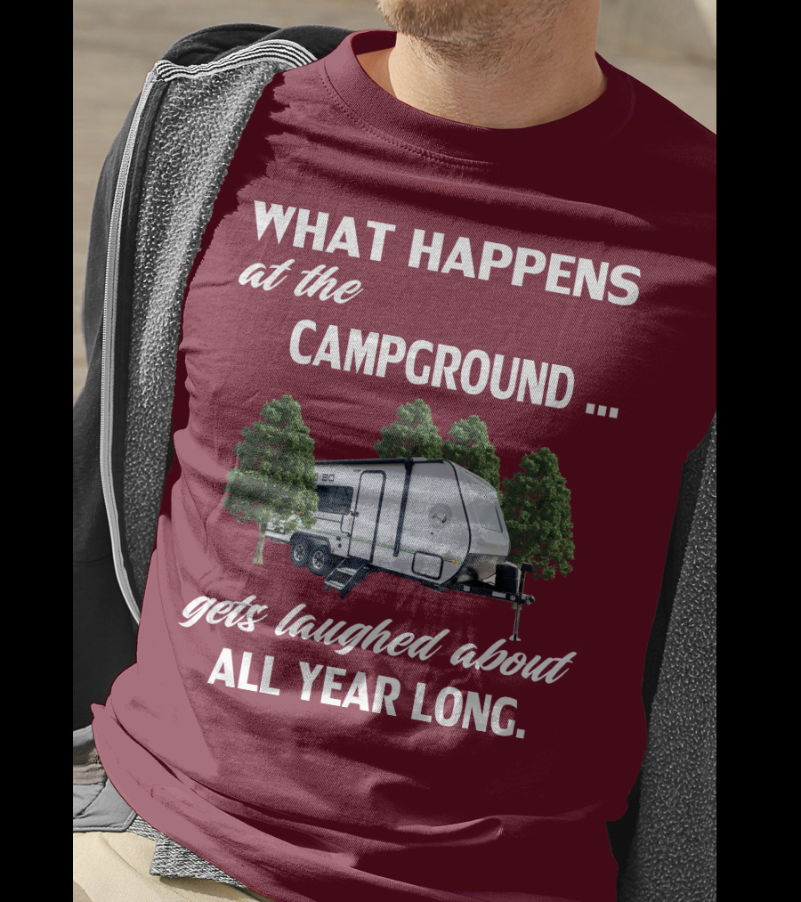 What Happens At The Campground NoBo 19.3 Gets Laughed About All Year Long T-Shirt