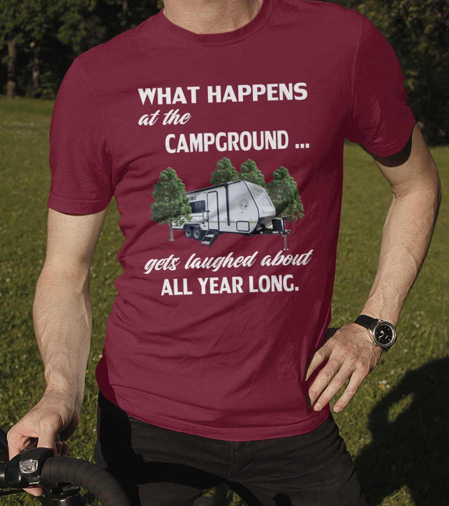 What Happens At The Campground NoBo 19.3 Gets Laughed About All Year Long T-Shirt