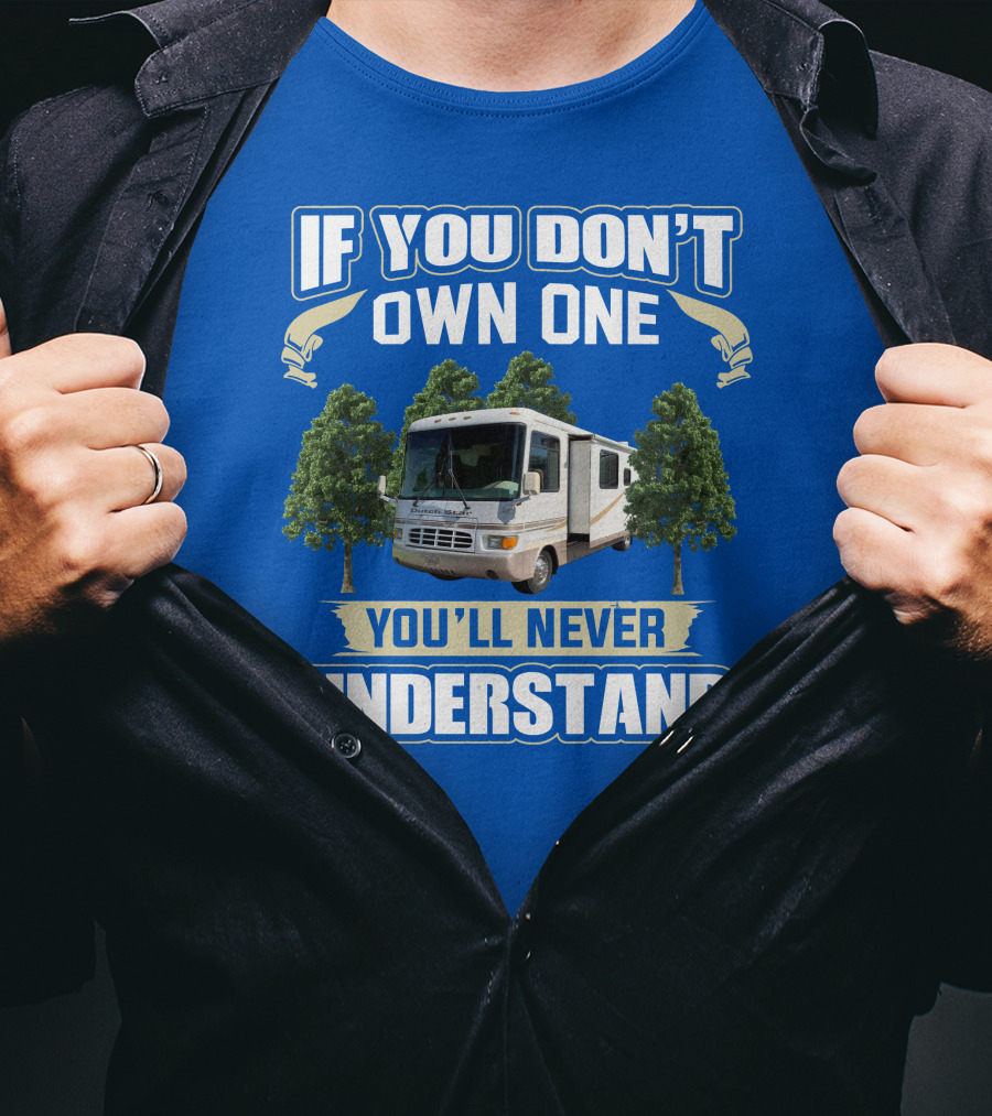 If You Don't Own One You'll Never Understand 2000 Newman Dutch Star T-Shirt