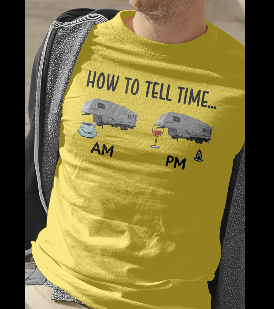 2000 Keystone Cougar How To Tell Time AM PM Coffee Wine Campfire T-Shirt