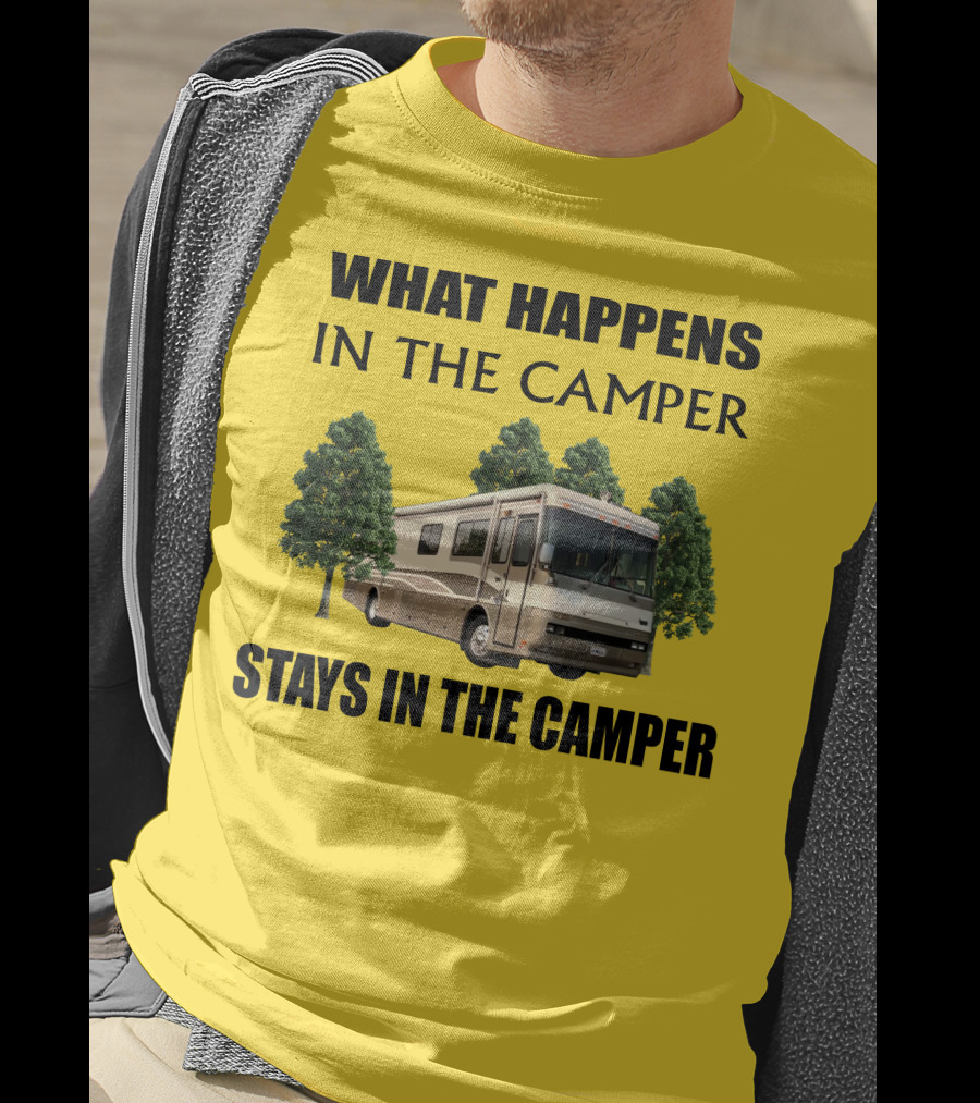 2000 Monaco Dynasty What Happens In The Camper Stays In The Camper T-Shirt