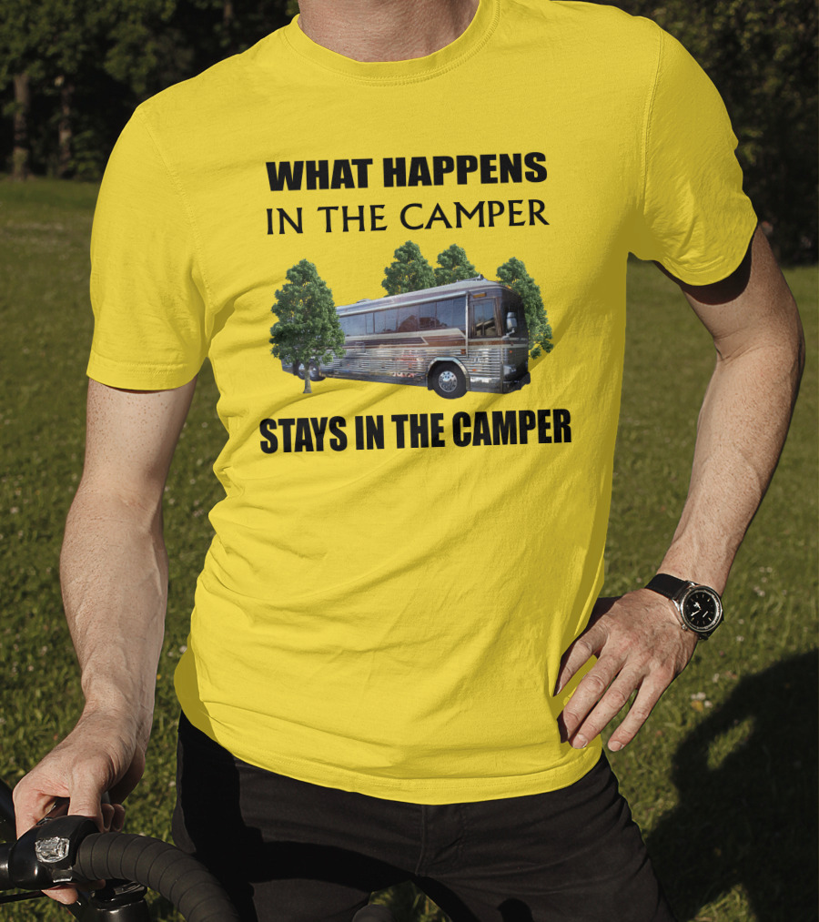 1995 Prevost Country Coach XL What Happens In The Camper Stays In The Camper T-Shirt
