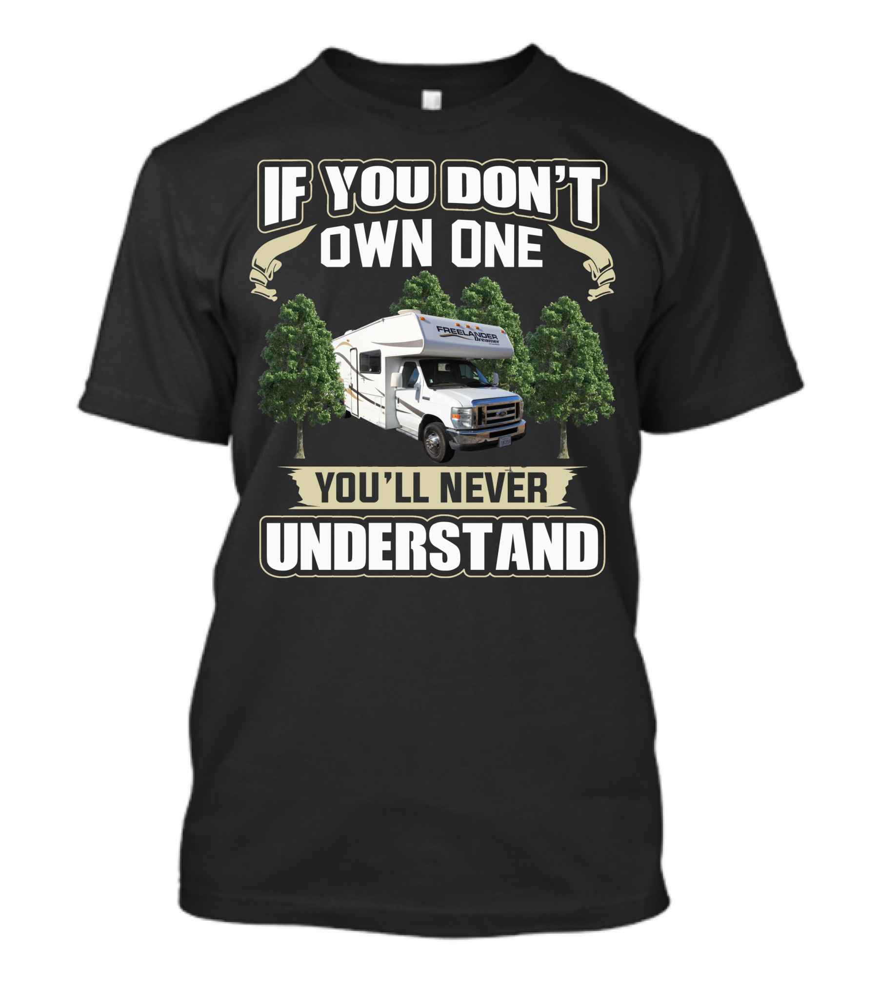 If You Don't Own One You'll Never Understand 2010 Freelander 30QB T-Shirt