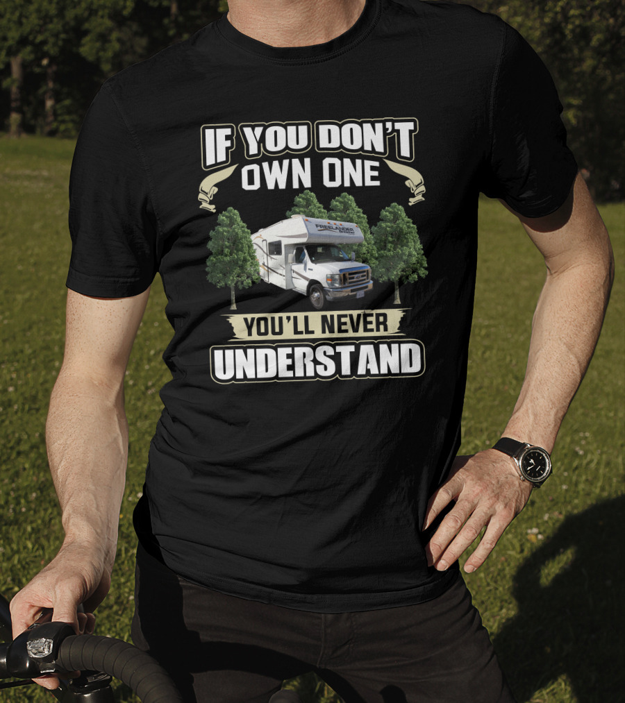 If You Don't Own One You'll Never Understand 2010 Freelander 30QB T-Shirt