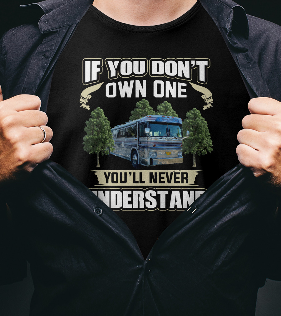 If You Don't Own One You'll Never Understand Mci Bus T-Shirt