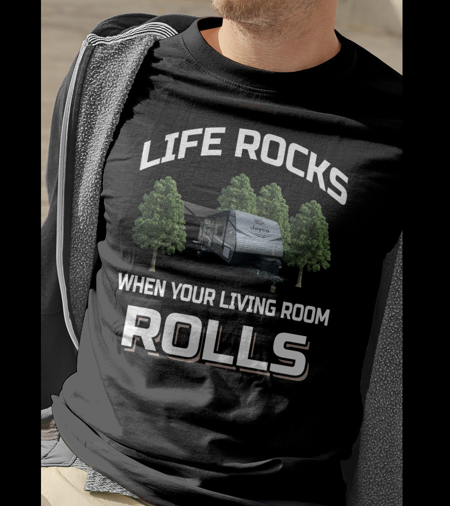 Life Rocks When Your Living Room Rolls Jayco Jay Flight RV T-Shirt