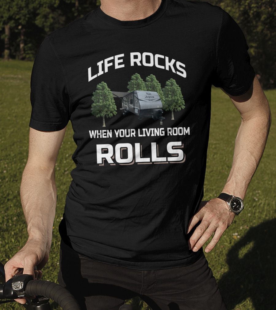 Life Rocks When Your Living Room Rolls Jayco Jay Flight RV T-Shirt
