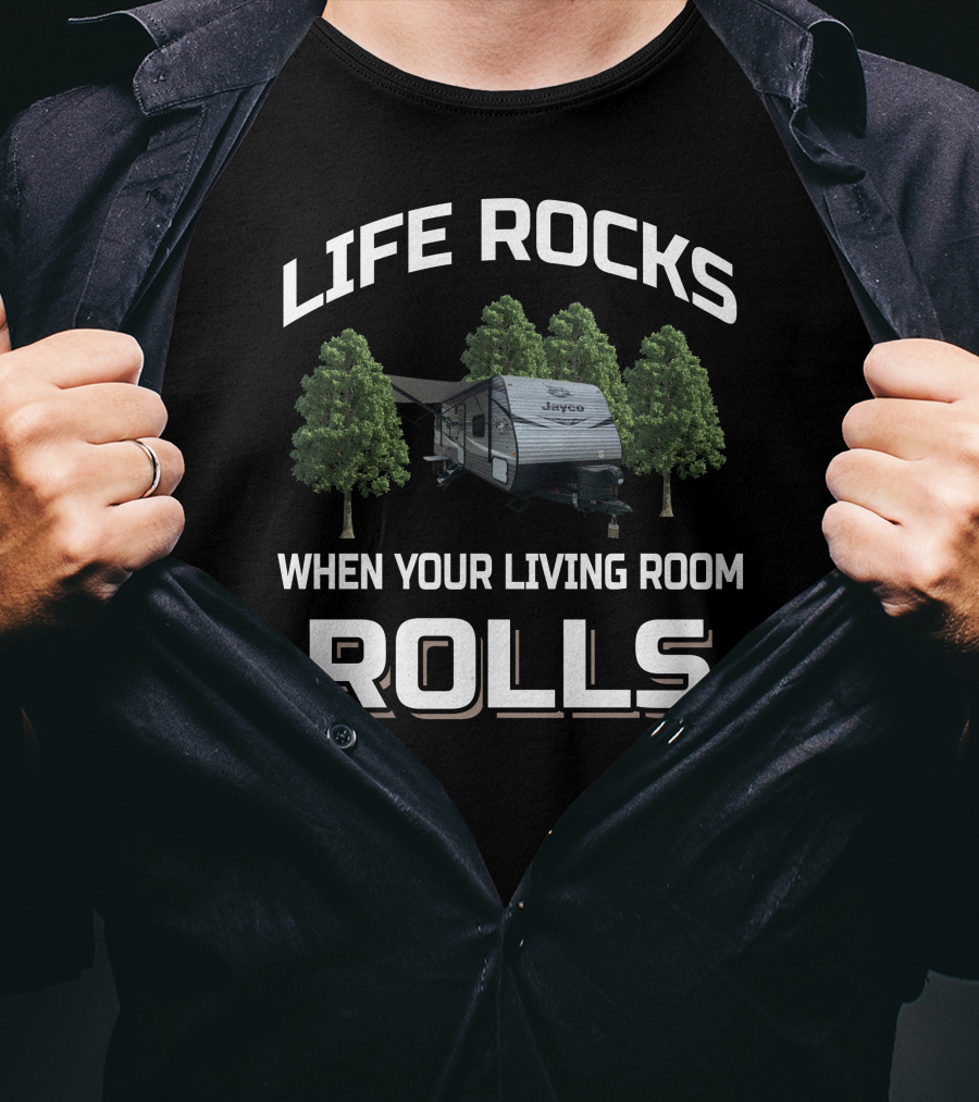 Life Rocks When Your Living Room Rolls Jayco Jay Flight RV T-Shirt