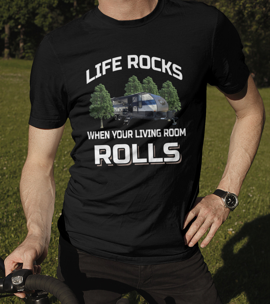 Life Rocks When Your Living Room Rolls Rv Camper Outdoors Grey Wolf T-Shirt