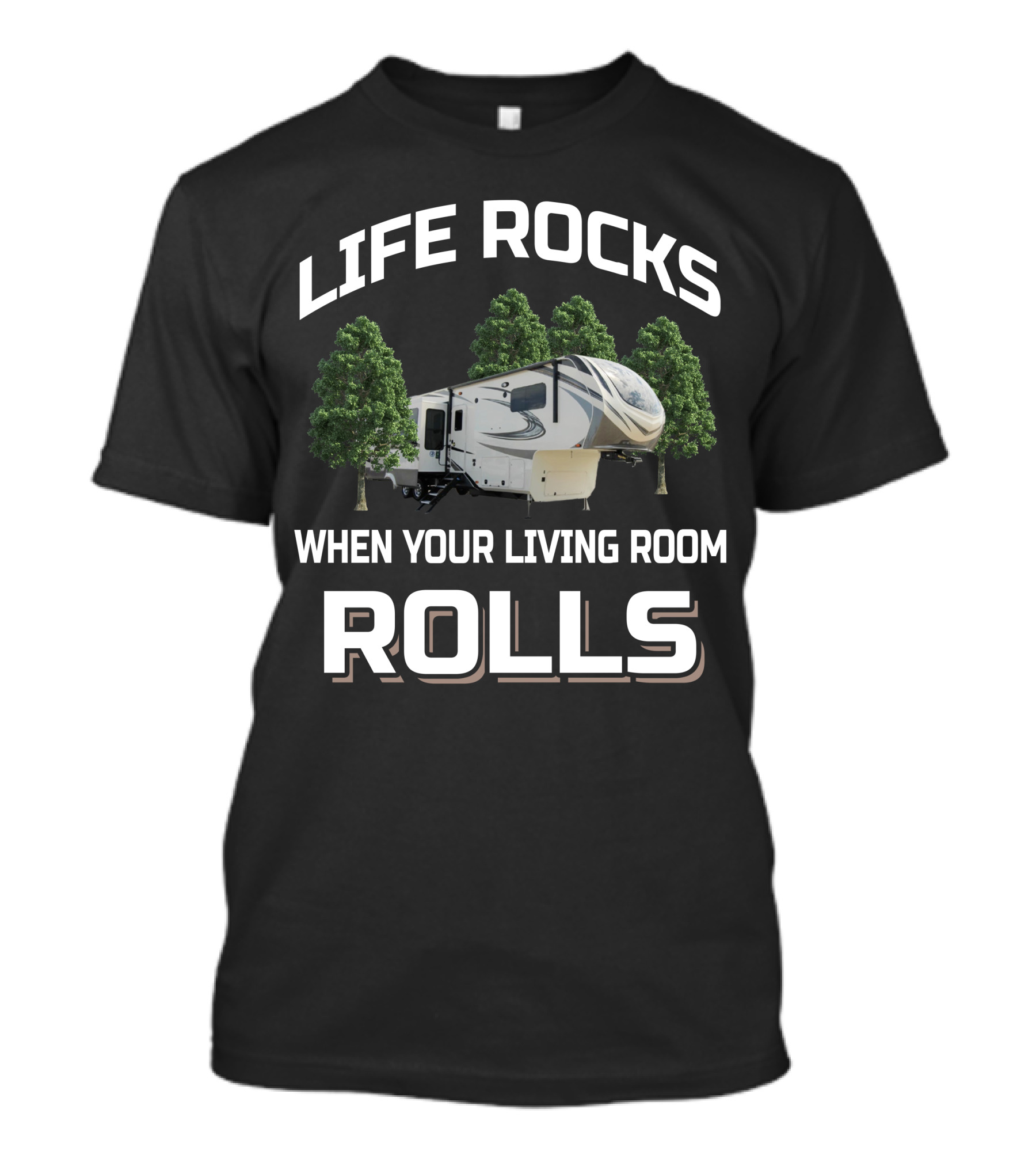 LIFE ROCKS WHEN YOUR LIVING ROOM ROLLS Grand Design Solitude 375RES T-Shirt