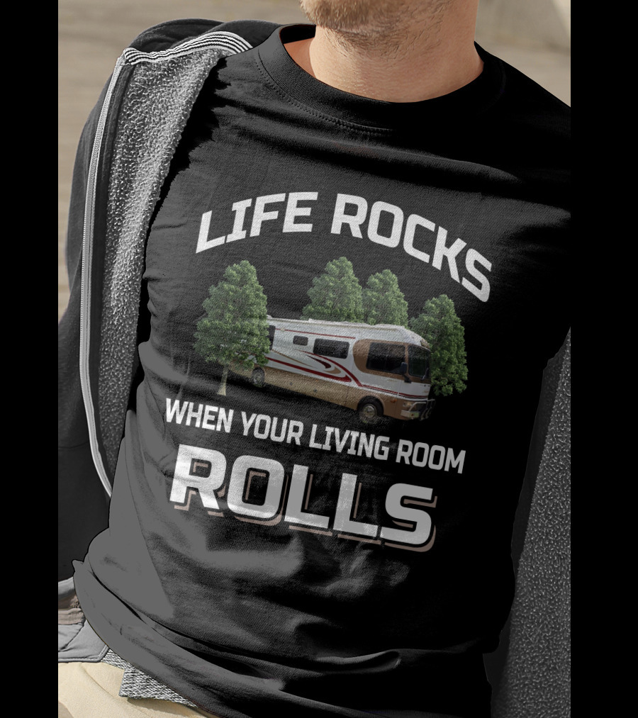 Life Rocks When Your Living Room Rolls Winnebago Nullarbor T-Shirt