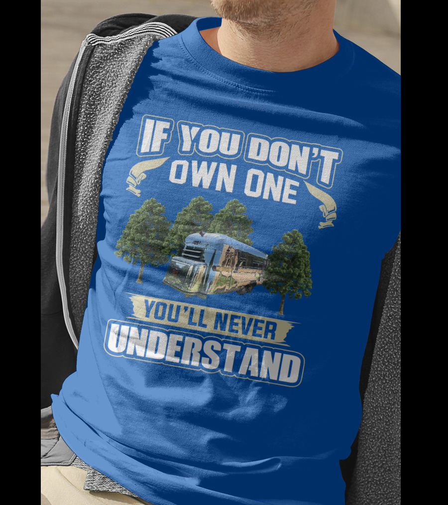 If You Don't Own One You'll Never Understand Vintage Streamline Bus T-Shirt