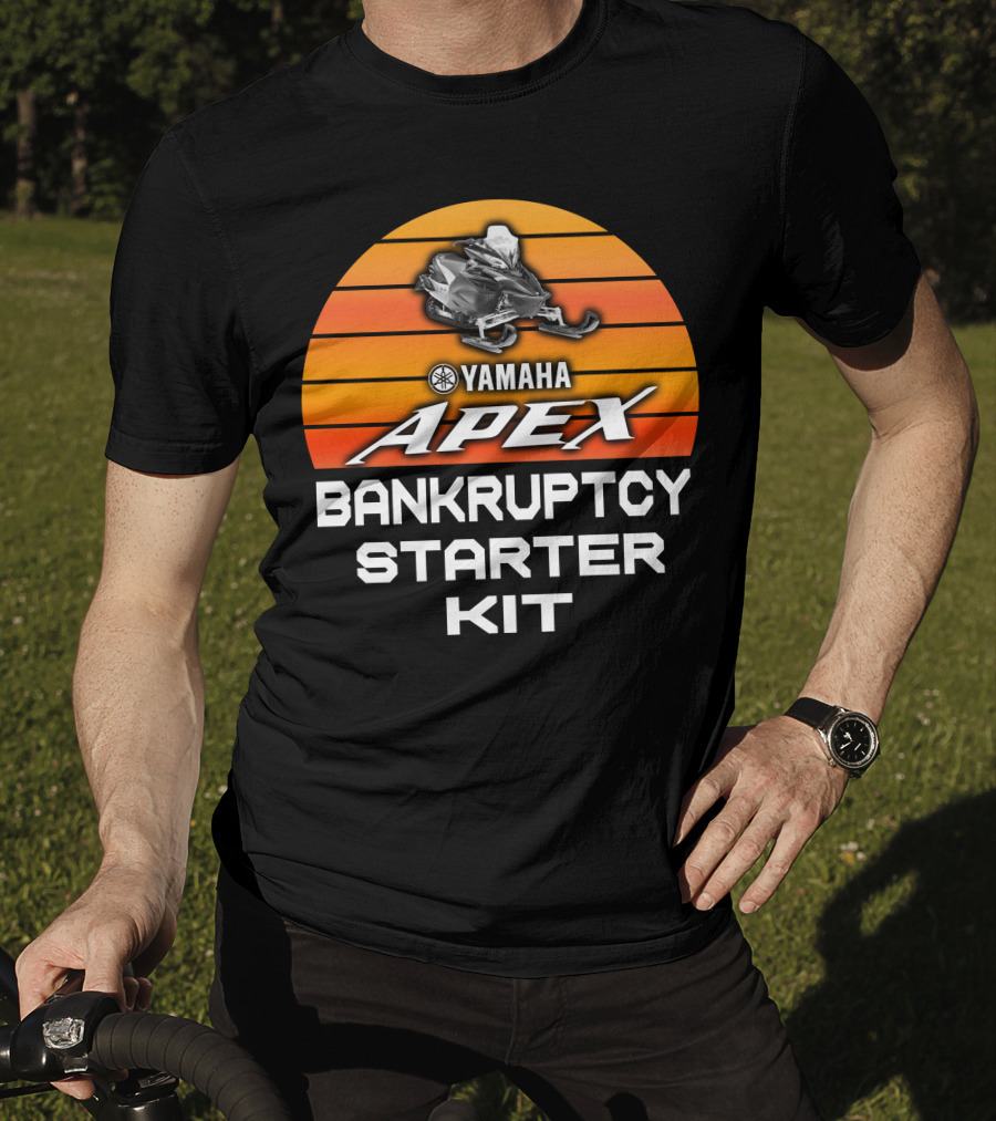 Yamaha Apex Snowmobiles Bankruptcy Starter Kit T-Shirt