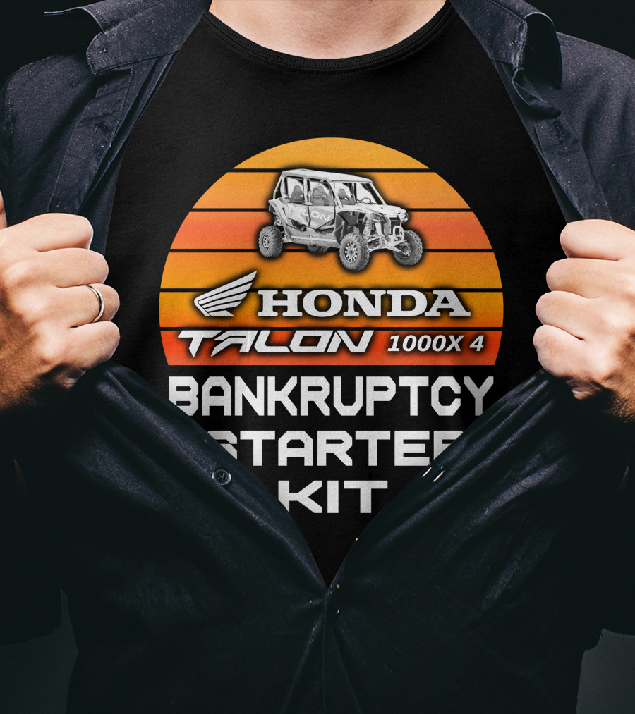 HONDA TALON 1000X 4 BANKRUPTCY STARTER KIT T-Shirt