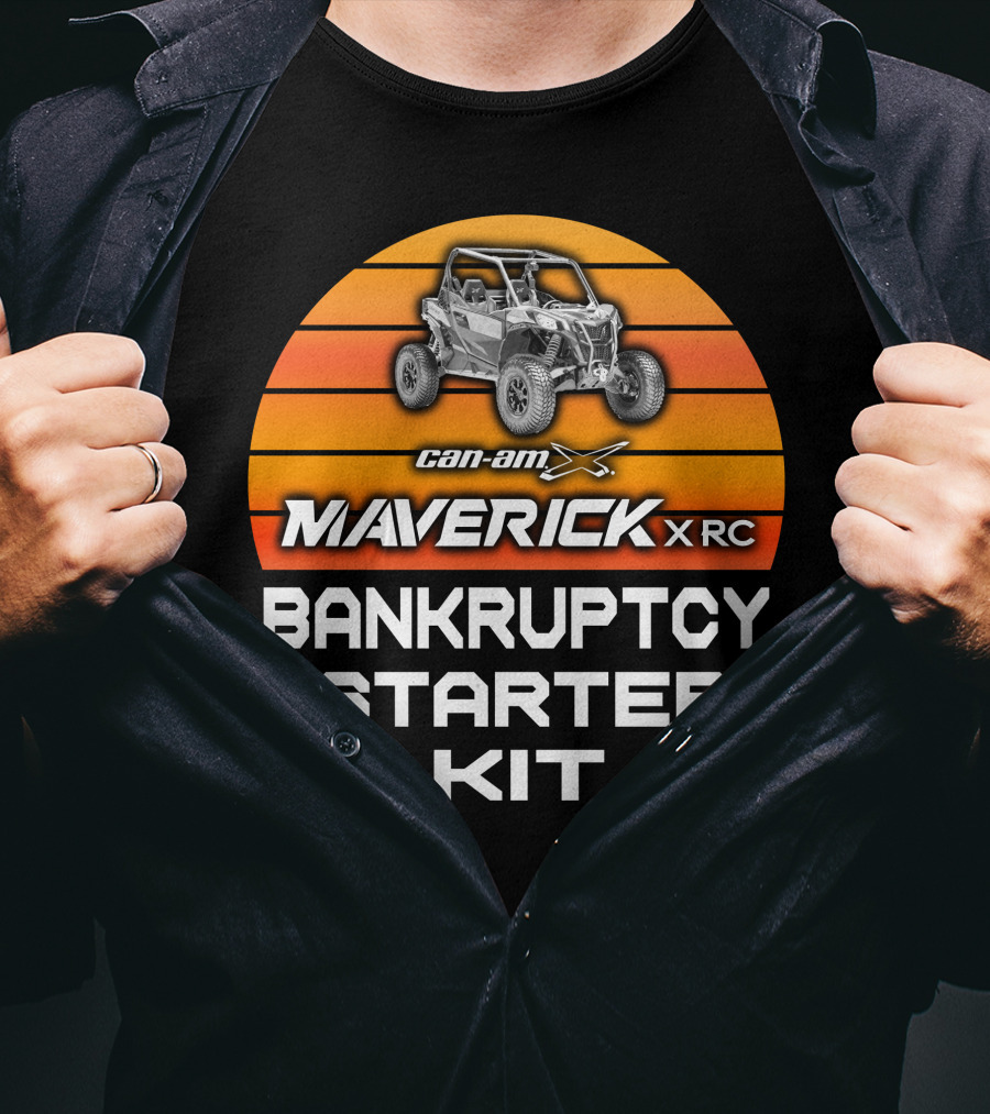 Can Am Maverick XRC Bankruptcy Starter Kit T-Shirt