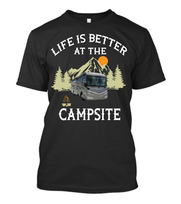 Life Is Better At The Campsite Winnebago Itasca Travelers T-Shirt