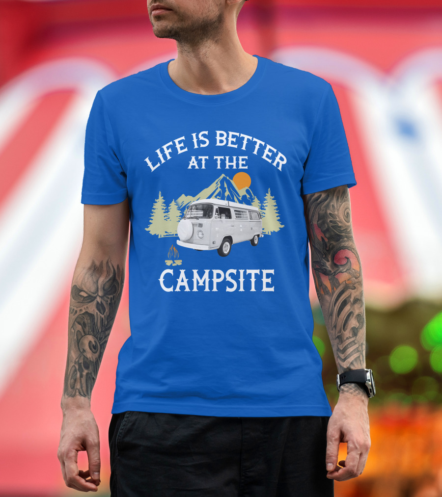 Life Is Better At The Campsite Vw Bus Camper T-Shirt