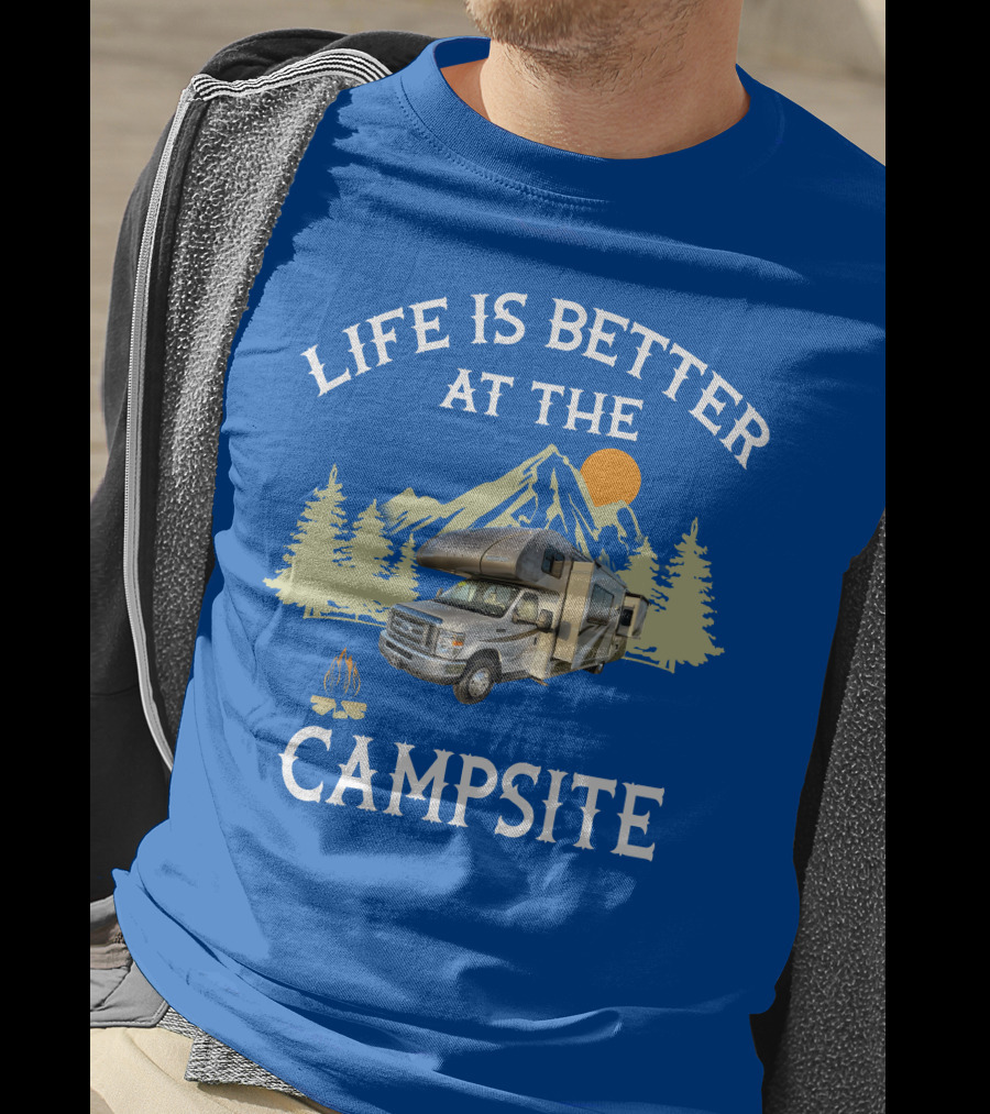 Life Is Better At The Campsite Thor Motor Coach Quantum T-Shirt