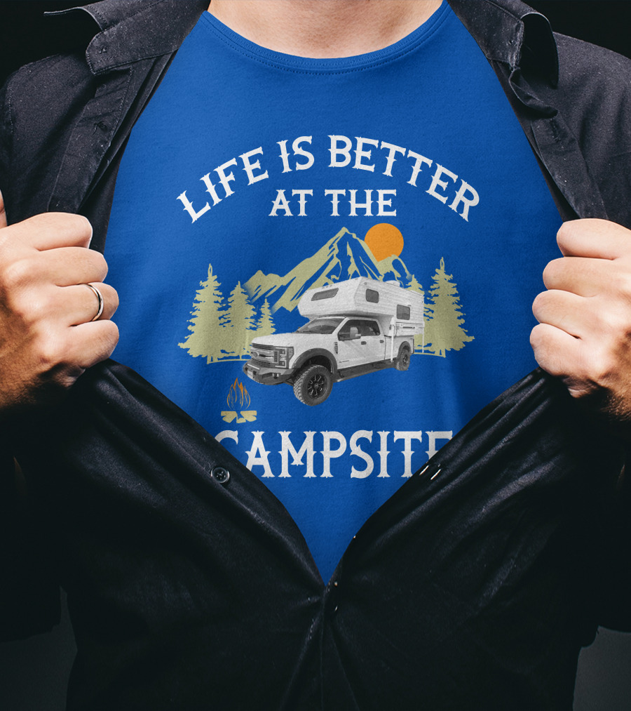 Life Is Better At The Campsite With Truck Camper And Mountain Scene T-Shirt
