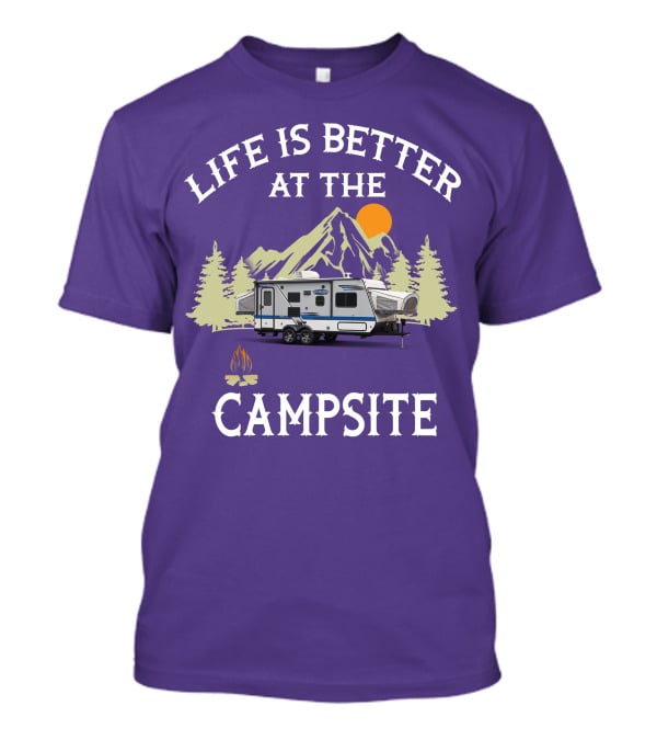 Life Is Better At The Campsite Hybrid Campers Mountain Scene T-Shirt