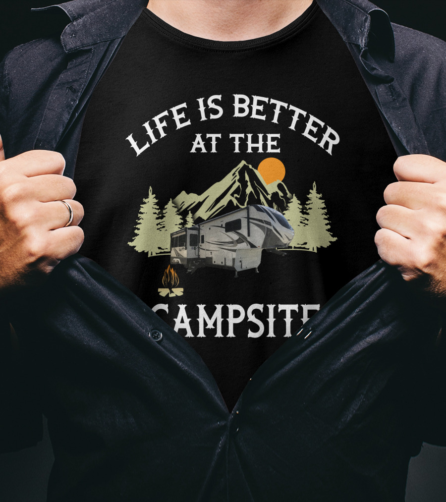 Life Is Better At The Campsite Solitude 3950BH T-Shirt