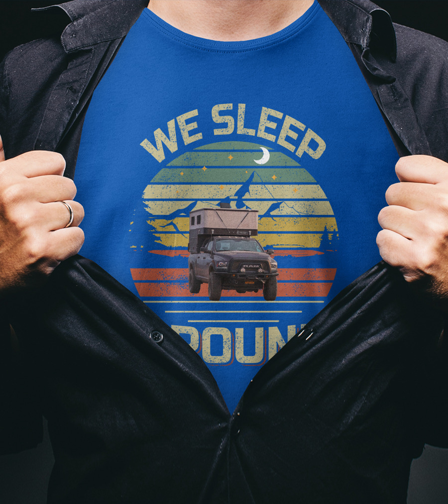 We Sleep Around Four Wheel Camper Adventure Truck Retro Sunset Camping T-Shirt