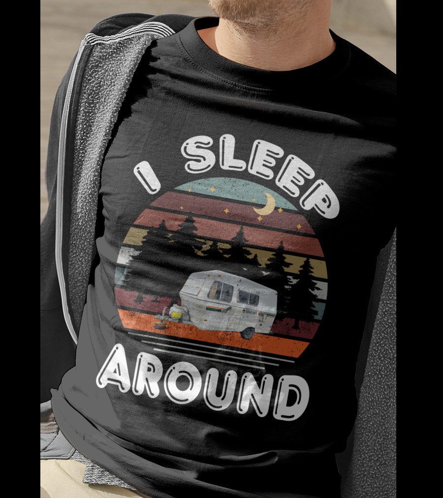 I Sleep Around Bigfoot Fiberglass Camper Forest Scene T-Shirt