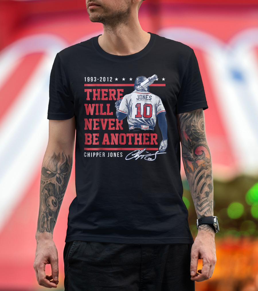 1993-2012 There Will Never Be Another Chipper Jones T-Shirt