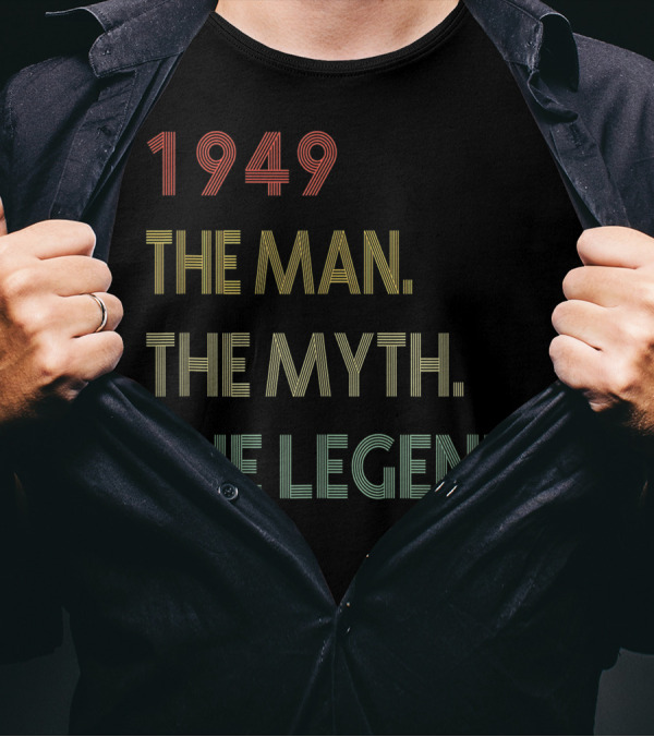 1949 The Man The Myth The Legend 71st Birthday 71 Years Old T-Shirt