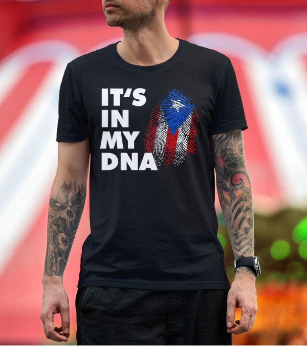 Premium T-Shirt: It's In My DNA Puerto Rico Fingerprint Boricua Flag T-Shirt It's In My DNA Puerto Rico Fingerprint Boricua Flag T-Shirt