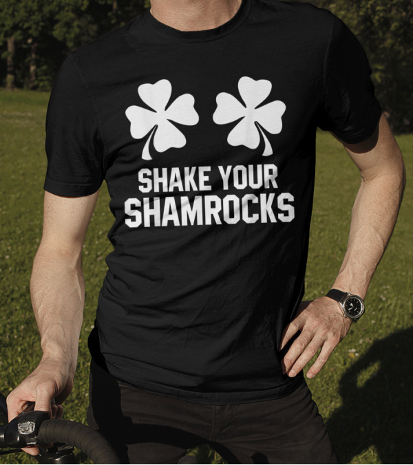Shake Your Shamrocks Shamrock Graphics T-Shirt
