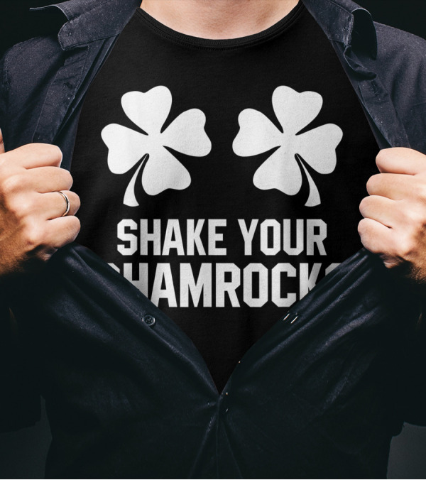 Shake Your Shamrocks Shamrock Graphics T-Shirt