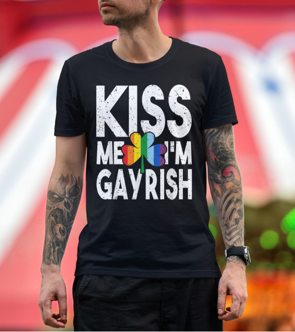 Premium T-Shirt: Kiss Me I'm Gayrish Rainbow Shamrock Pride T-Shirt Kiss Me I'm Gayrish Rainbow Shamrock Pride T-Shirt