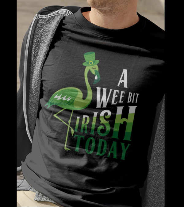 A Wee Bit Irish Today Flamingo St. Patrick's Day Hat Green T-Shirt