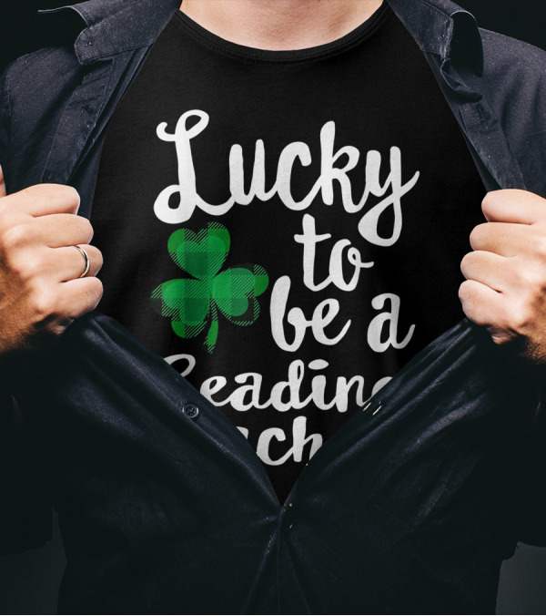 Lucky To Be A Reading Teacher With Green Plaid Shamrock T-Shirt