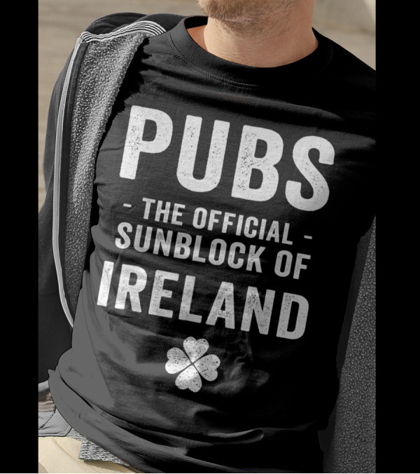 Pubs The Official Sunblock Of Ireland Shamrock T-Shirt