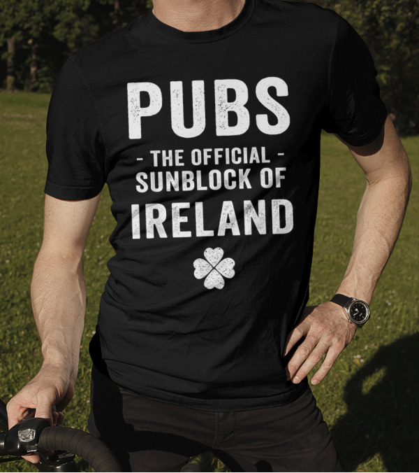 Pubs The Official Sunblock Of Ireland Shamrock T-Shirt