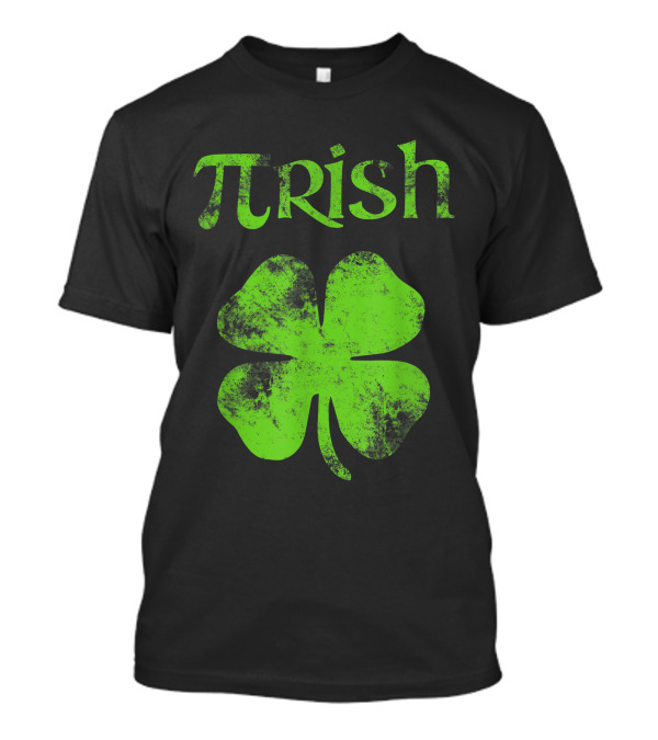 Pi Irish St. Patrick's Day Clover Pi Day Maths Teacher T-Shirt