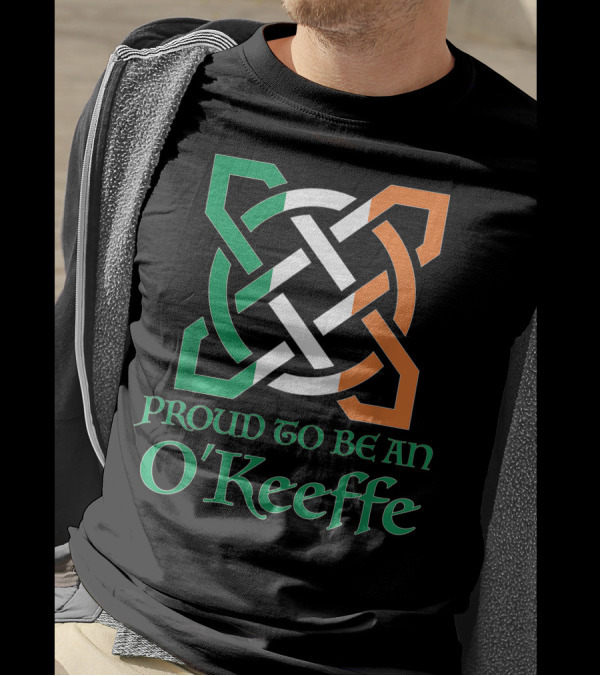 Proud To Be An O Keeffe Celtic Knot Irish Flag Colors T-Shirt