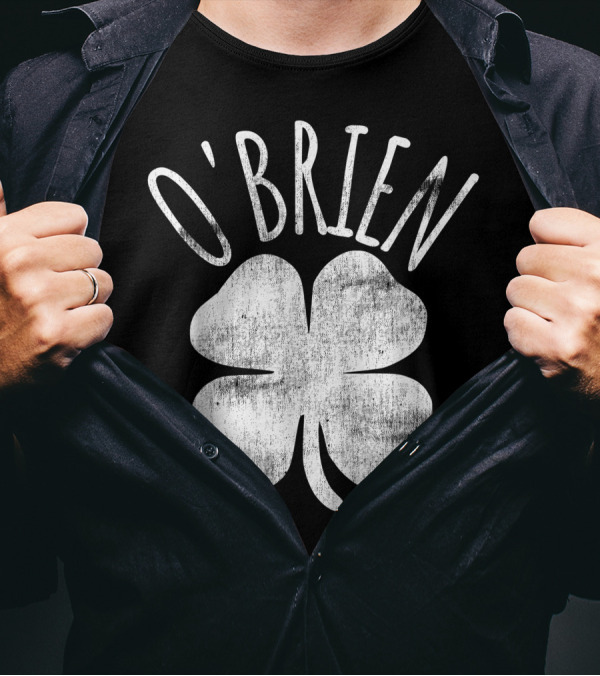 O'Brien Shamrock St. Patrick's Day Irish Family Last Name T-Shirt